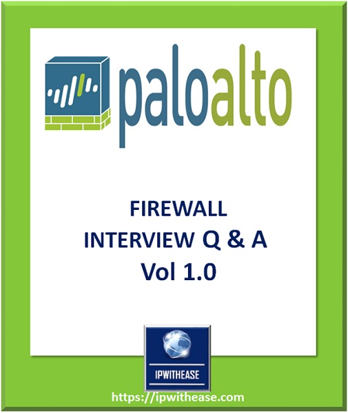 PALO ALTO FIREWALL INTERVIEW QUESTIONS